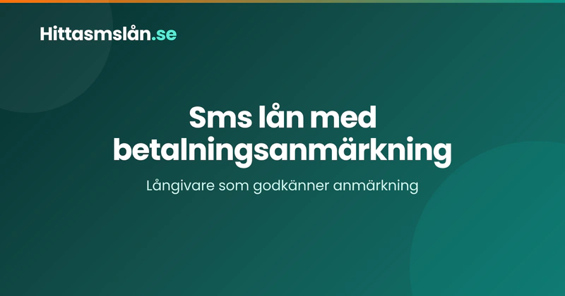 Sms Lån med betalningsanmärkning