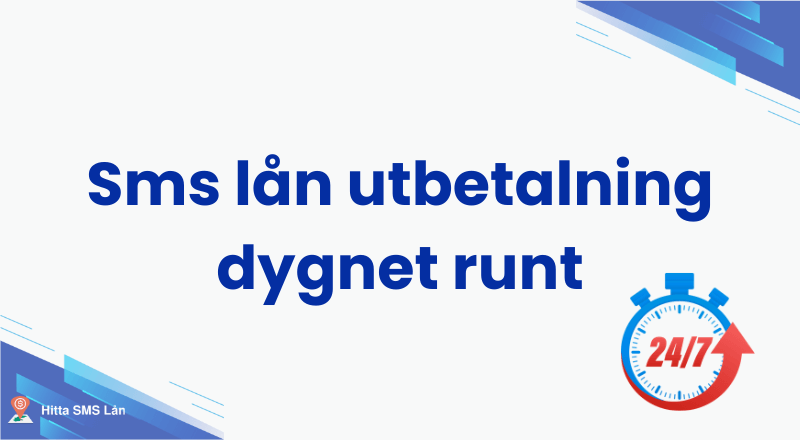 Sms lån dygnet runt